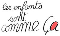 les enfants sont comme ça