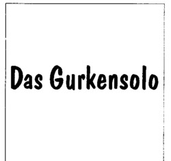 Das Gurkensolo