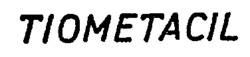 TIOMETACIL