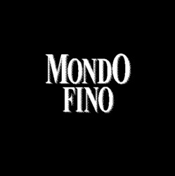 MONDO FINO