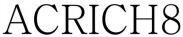 ACRICH8