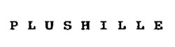 PLUSHILLE