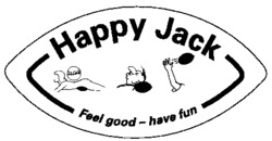 Happy Jack Feel good - have fun