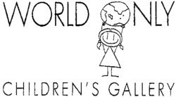 WORLD ONLY CHILDREN'S GALLERY