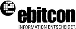 ebitcon INFORMATION ENTSCHEIDET.