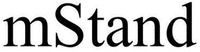 mStand