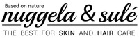 Based on nature nuggela & sulé THE BEST FOR SKIN AND HAIR CARE