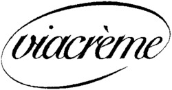 viacrème