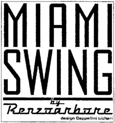 MIAMI SWING by Renzo arbore design Cappellini Licheri