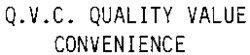 Q.V.C. QUALITY VALUE CONVENIENCE