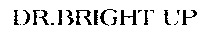 DR.BRIGHT UP