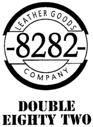 8282 LEATHER GOODS COMPANY DOUBLE EIGHTY TWO
