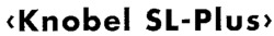 Knobel SL-Plus