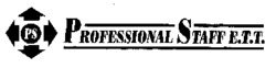 PS PROFESSIONAL STAFF E.T.T.
