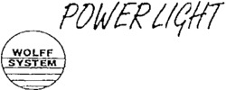 WOLFF SYSTEM POWER LIGHT