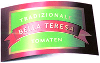 TRADIZIONALE BELLA TERESA TOMATEN