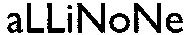 aLLiNoNe
