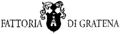 FATTORIA DI GRATENA