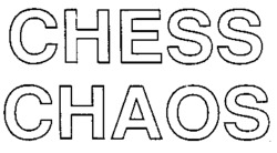 CHESS CHAOS