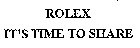 ROLEX IT'S TIME TO SHARE