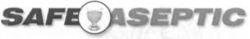 SAFE ASEPTIC
