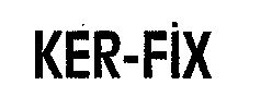 KER-FIX
