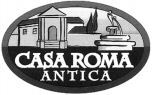 CASA ROMA ANTICA