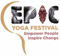 EPIC YOGA FESTIVAL Empower People Inspire Change