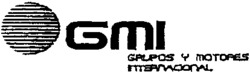 GMI GRUPOS Y MOTORES INTERNACIONAL