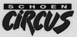 SCHOEN CIRCUS