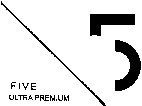FIVE ULTRA PREMIUM 5