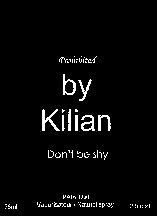 Prohibited by kilian Don't be shy