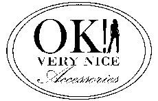 OK! VERY NICE Accessories