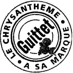 Guittet LE CHRYSANTHEME A SA MARQUE