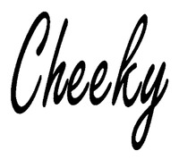 Cheeky