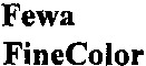 Fewa FineColor