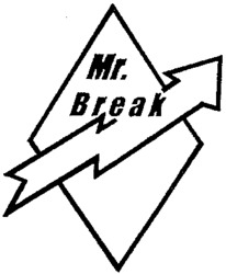 Mr. Break
