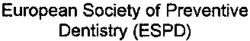 European Society of Preventive Dentistry (ESPD)