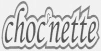 chocnette