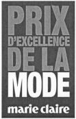 PRIX D'EXCELLENCE DE LA MODE marie claire