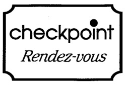 checkpoint Rendez-vous
