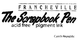 FRANCHEVILLE The Scrapbook Pen