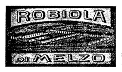 ROBIOLA DI MELZO