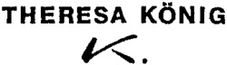 THERESA KÖNIG