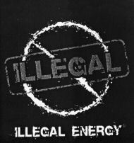 ILLEGAL ENERGY
