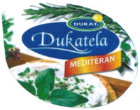 DUKAT Dukatela MEDITERAN