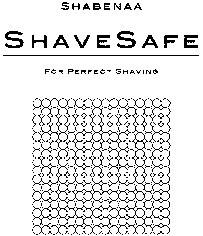 SHABENAA SHAVESAFE FOR PERFECT SHAVING