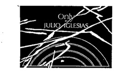 Only by JULIO IGLESIAS