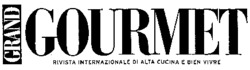 GRAND GOURMET RIVISTA INTERNAZIONALE DI ALTA CUCINA E BIEN VIVRE