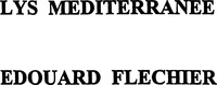 LYS MEDITERRANEE EDOUARD FLECHIER